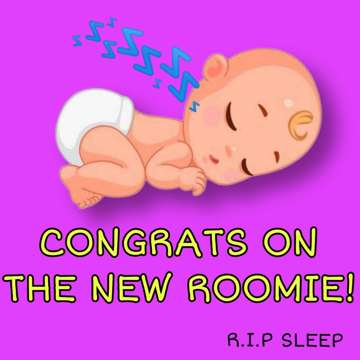 Congrats New Roomie