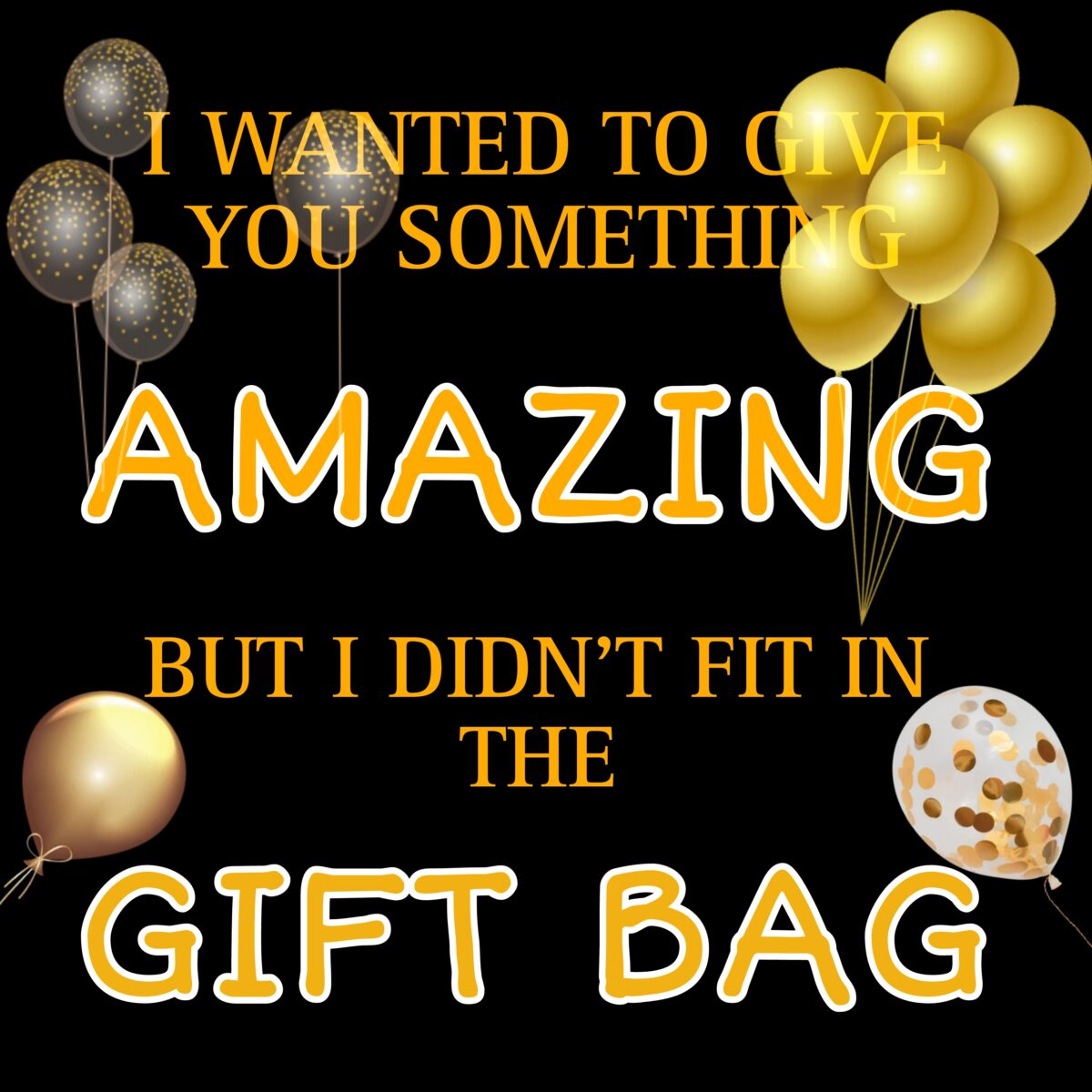 Amazing Gift Bag